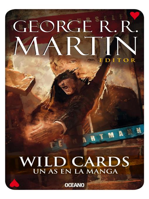 Title details for Wild Cards 6. Un as en la manga by George R.R. Martin - Available